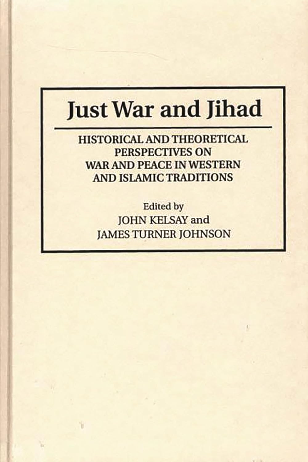 Just War and Jihad: