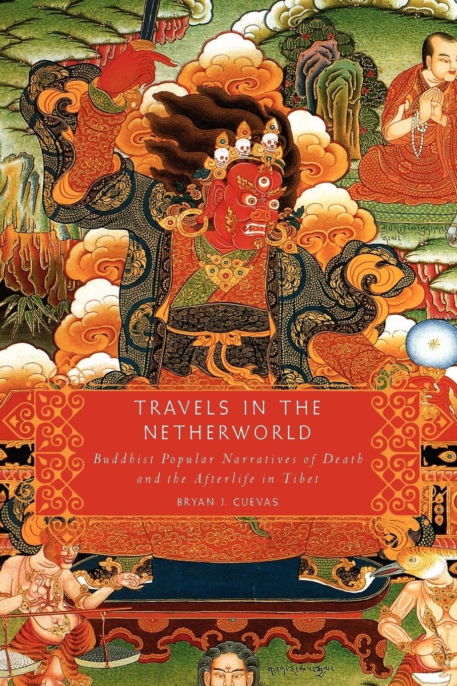  Travels in the Netherworld: Buddhist Popular Narratives of Death and the Afterlife in Tibet